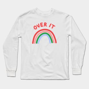 Over It Long Sleeve T-Shirt